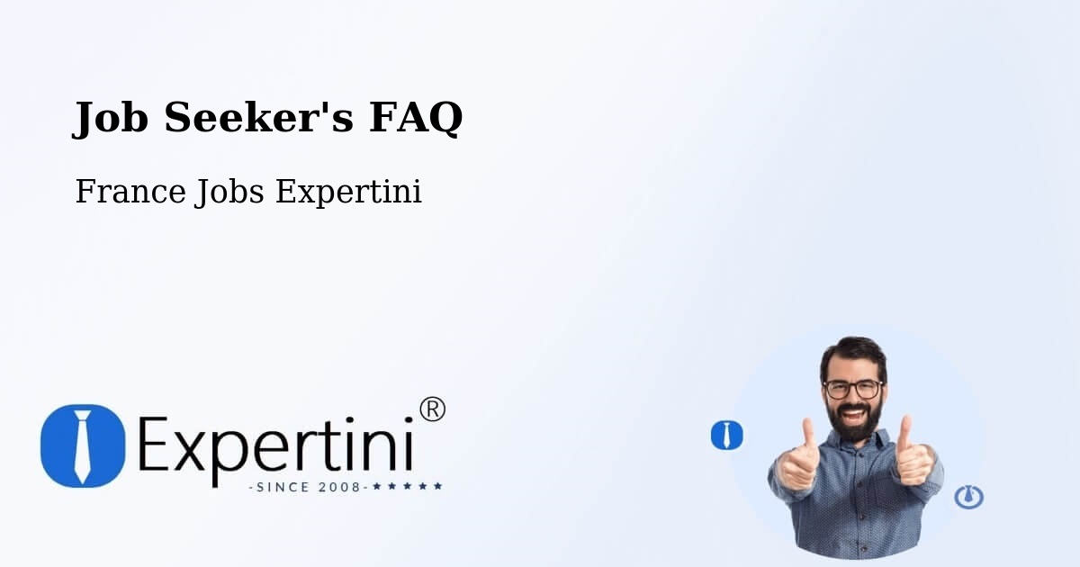 Job Seeker FAQ – Graveson - France Jobs Expertini